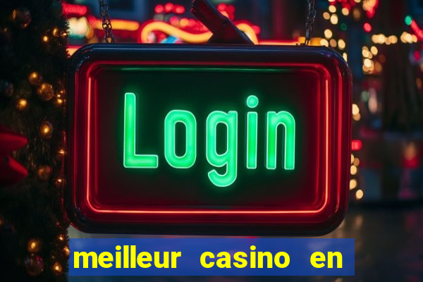 meilleur casino en ligne 2022