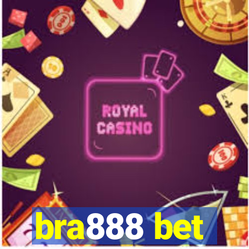 bra888 bet