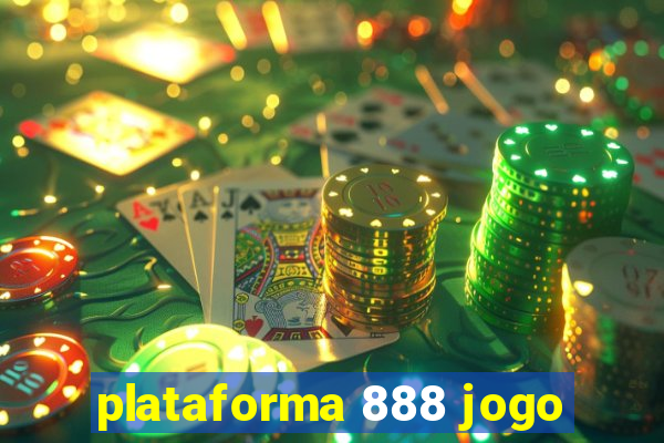 plataforma 888 jogo