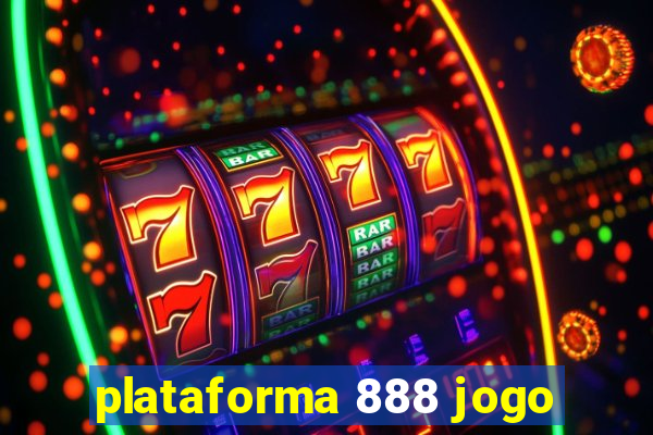 plataforma 888 jogo