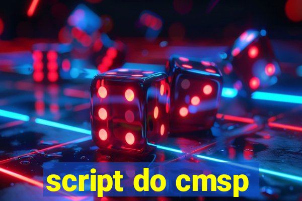 script do cmsp