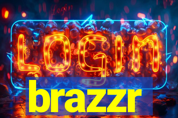 brazzr