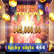 lucky slots 444