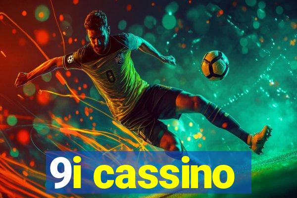 9i cassino