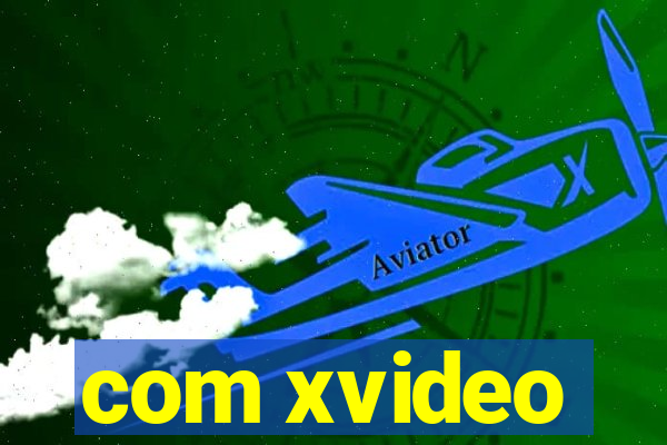 com xvideo