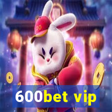 600bet vip