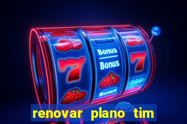 renovar plano tim beta por sms