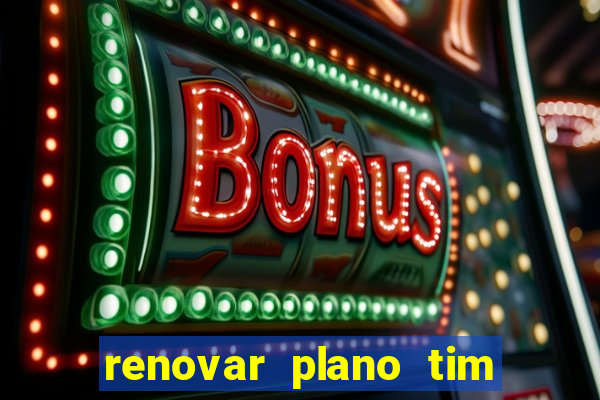 renovar plano tim beta por sms