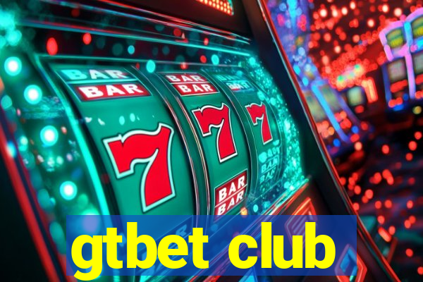 gtbet club