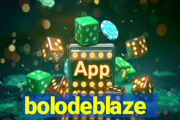 bolodeblaze