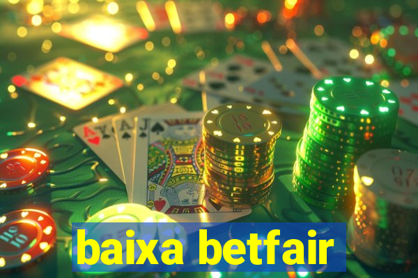 baixa betfair