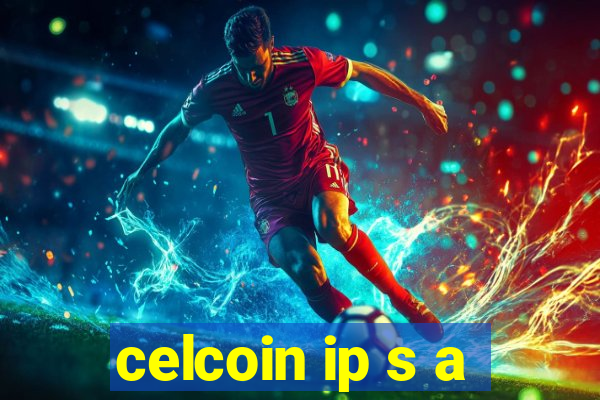 celcoin ip s a