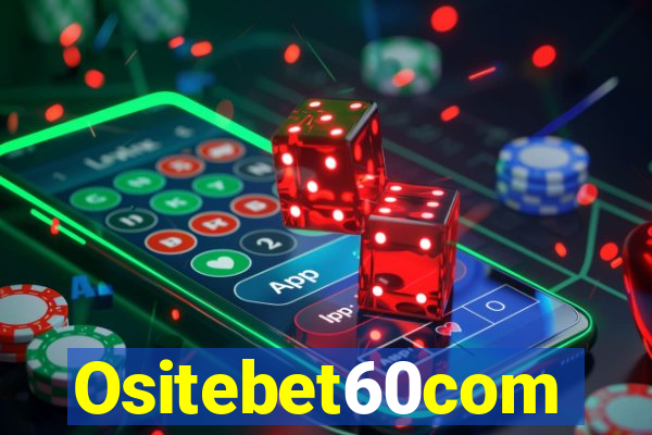 Ositebet60com