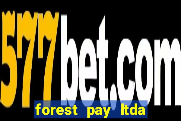 forest pay ltda plataforma de jogos