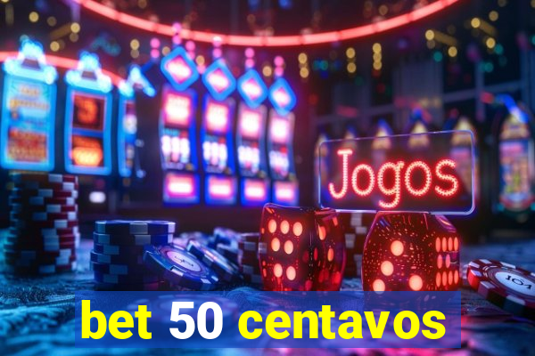 bet 50 centavos