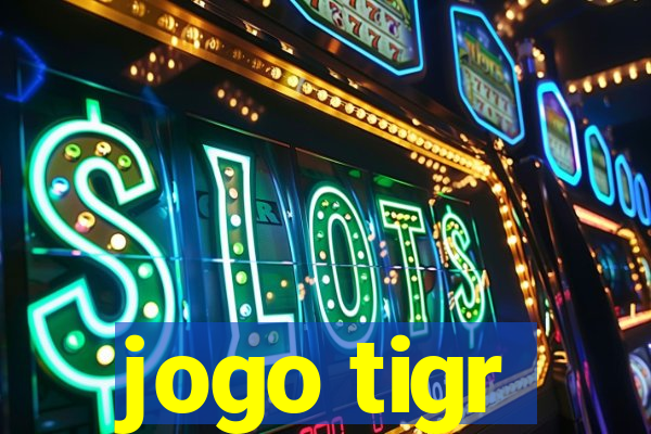 jogo tigr