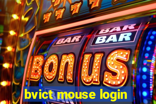 bvict mouse login