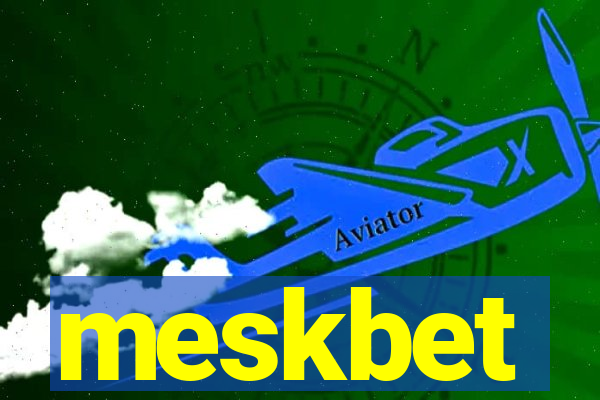 meskbet