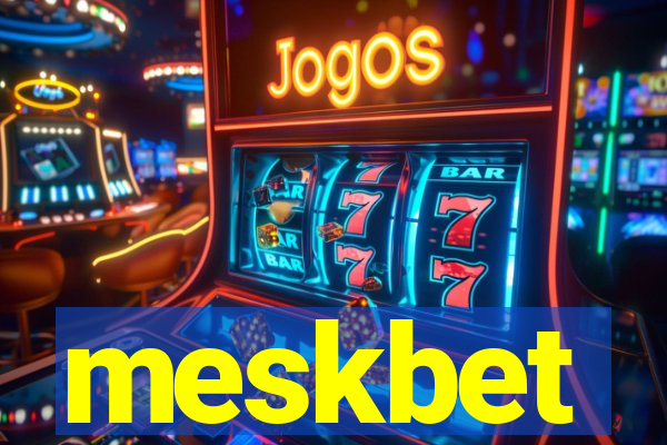 meskbet