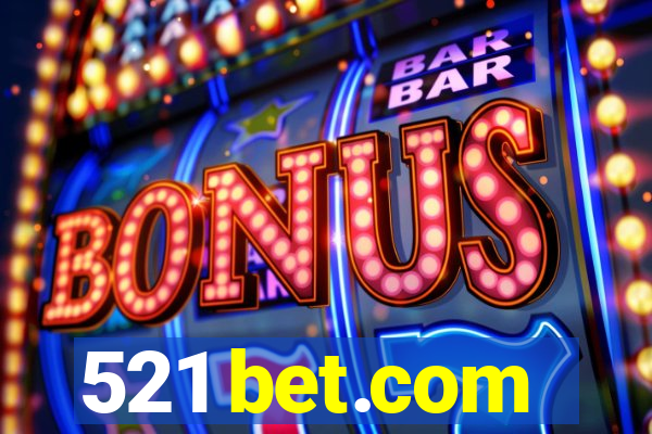 521 bet.com