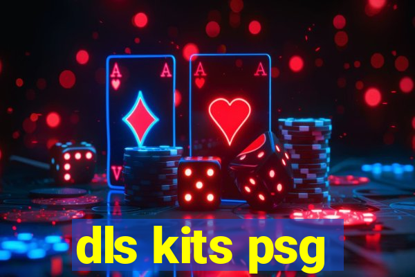 dls kits psg