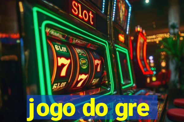 jogo do gre