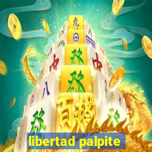 libertad palpite