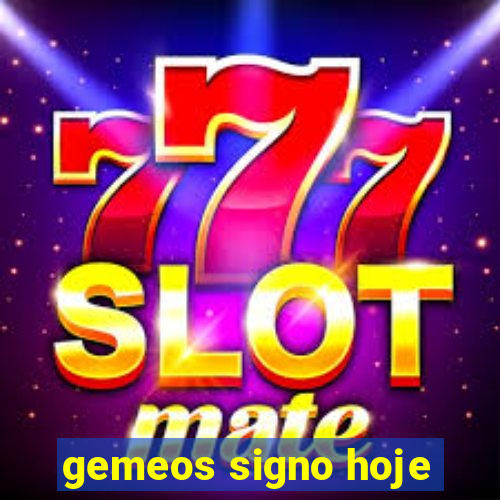 gemeos signo hoje