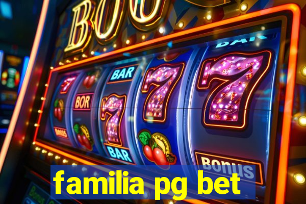 familia pg bet