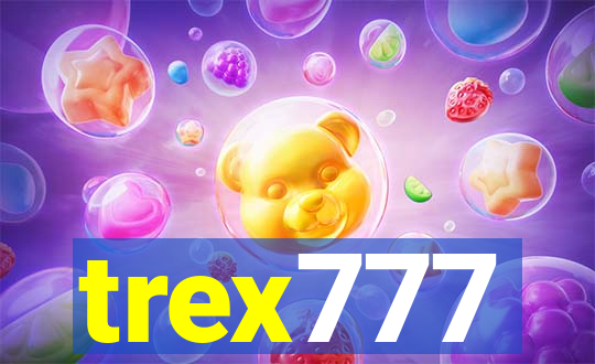 trex777