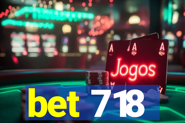 bet 718