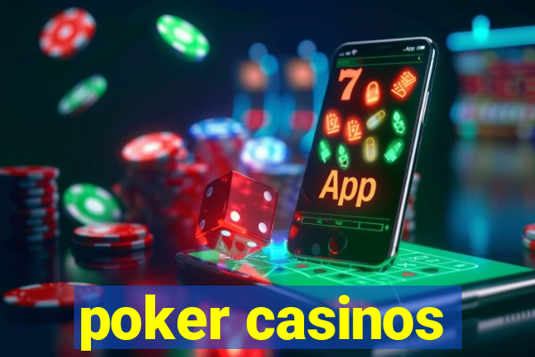 poker casinos