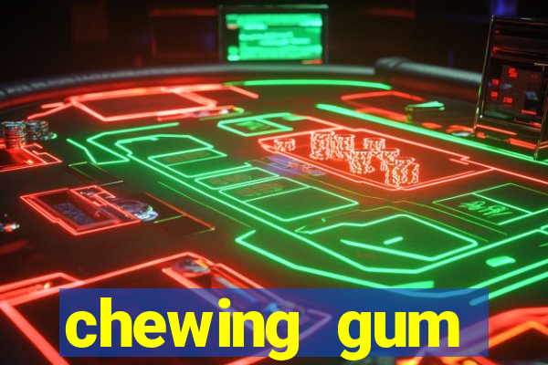 chewing gum assistir online