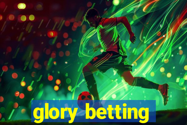 glory betting