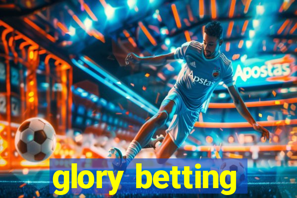 glory betting