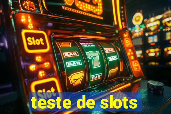 teste de slots