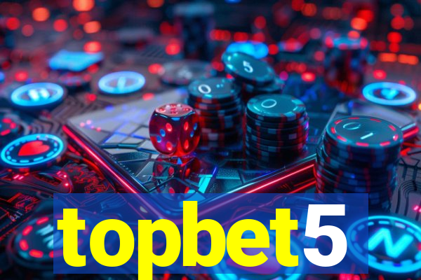 topbet5