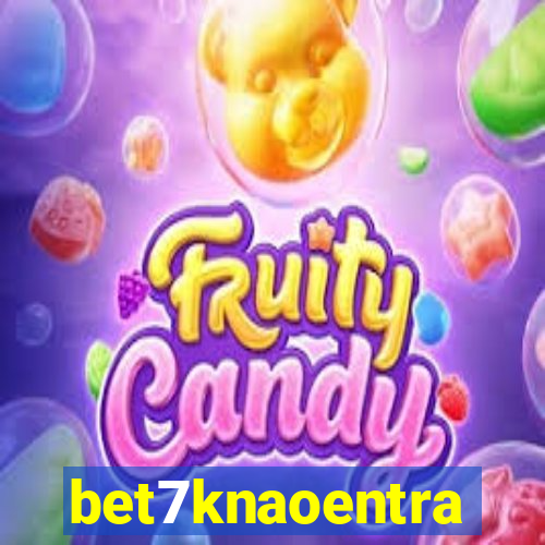 bet7knaoentra