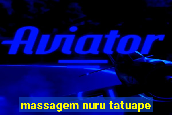 massagem nuru tatuape