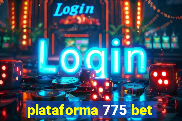 plataforma 775 bet