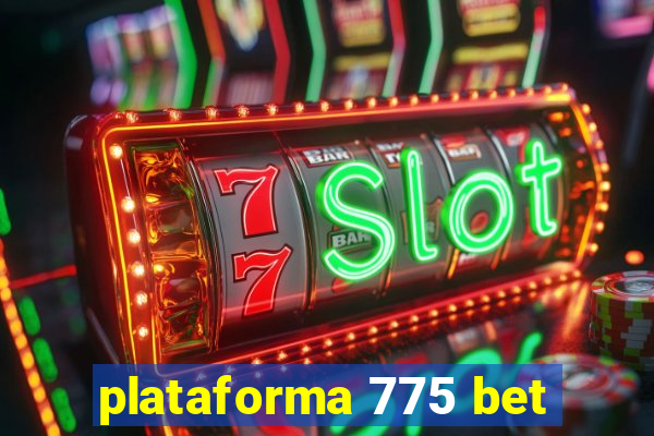 plataforma 775 bet