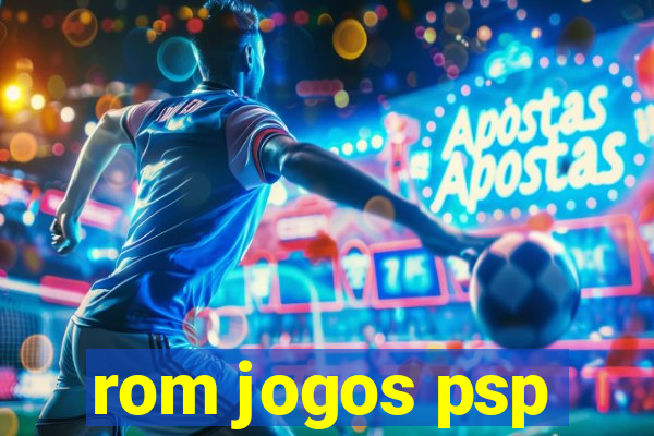 rom jogos psp