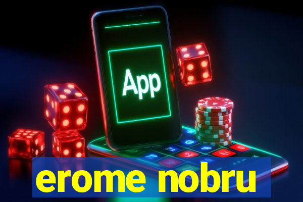 erome nobru