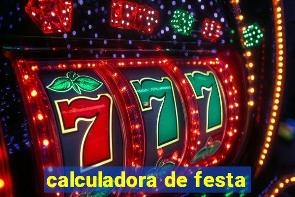 calculadora de festa