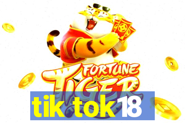 tik tok18