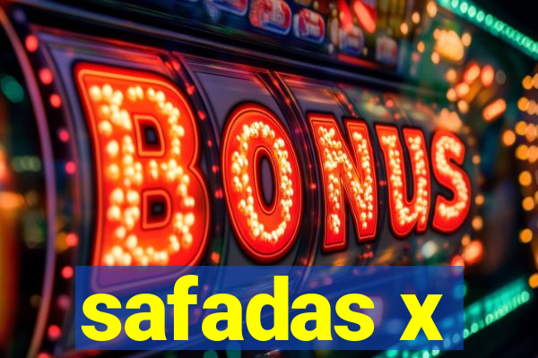 safadas x