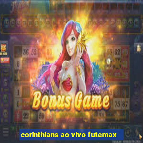 corinthians ao vivo futemax