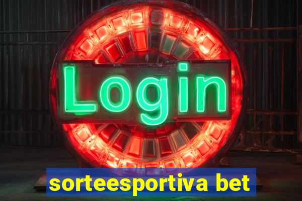 sorteesportiva bet