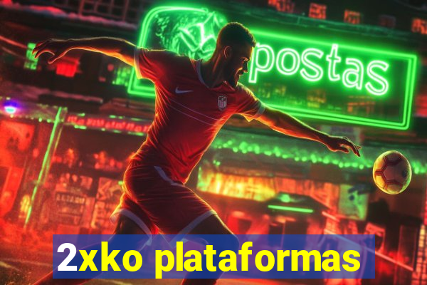 2xko plataformas