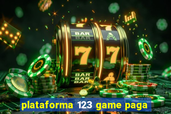 plataforma 123 game paga